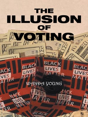 cover image of The Illusion of Voting